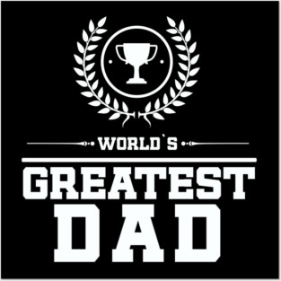 Greatest Dad Posters and Art