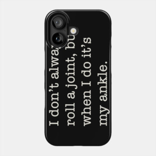 Rolled Joint Phone Case