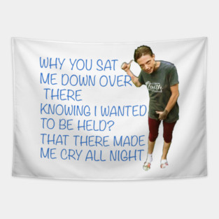 That there made me cry all night Tapestry