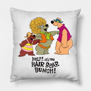 Help!... It's the Hair Bear Bunch! Pillow