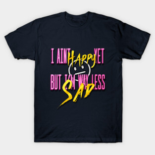 way less sad by ajr T-Shirt