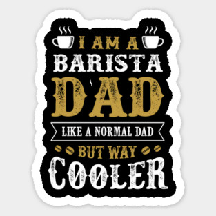 Barista Dad Magnet