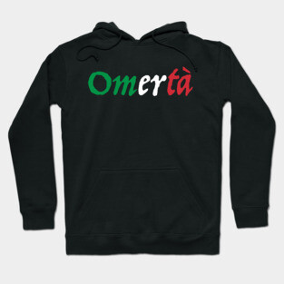 Omerta Italian Flag - A Mulberry Mobsters Hoodie