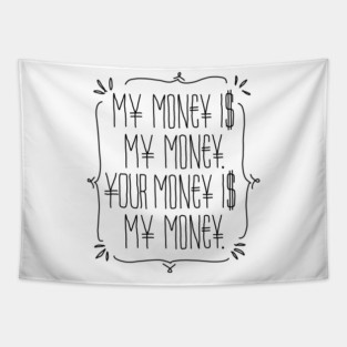 money Tapestry