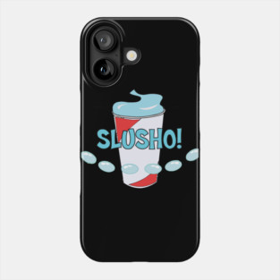 Slusho Cant Drink Just Six Phone Case