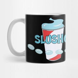 Slusho Cant Drink Just Six Mug