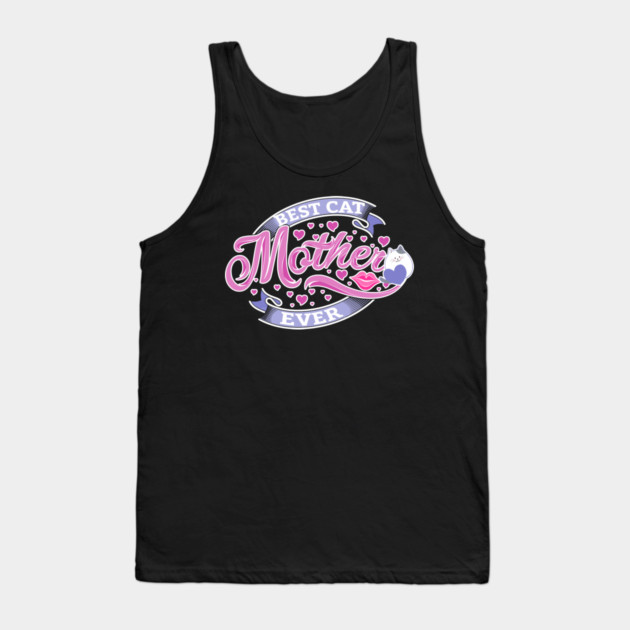 Best Cat Mother Ever Tank Top by creative