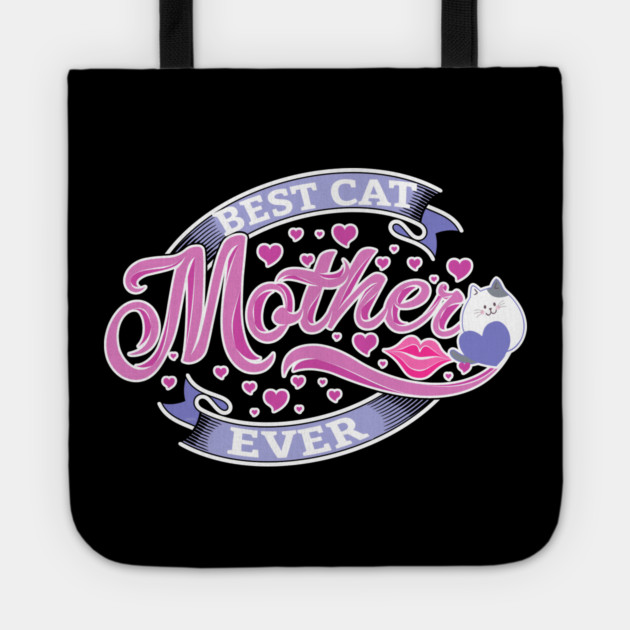 Best Cat Mother Ever Tote by creative