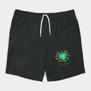 I love my home! T-Shirt Gift for Earth Day Shorts