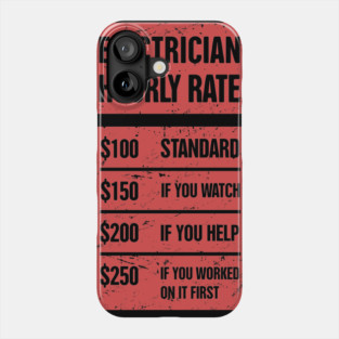 Electrician Hourly Rate | Funny Gift Phone Case
