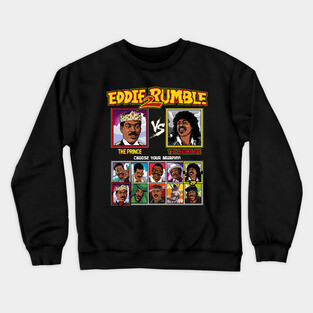 Eddie 2 Rumble - Eddie Murphy VS Crewneck Sweatshirt