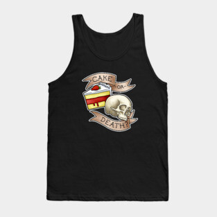 Cake or Death? Tank Top