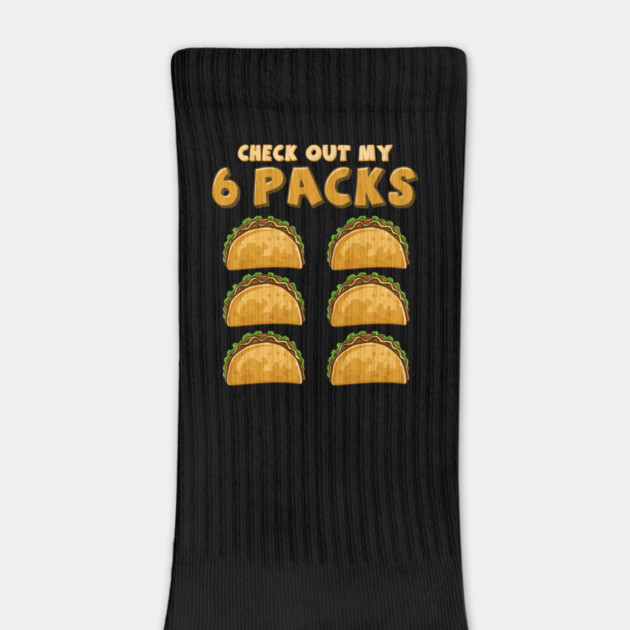 Check Out My Six Pack Funny Taco Tuesday or Cinco de Mayo graphic by creative