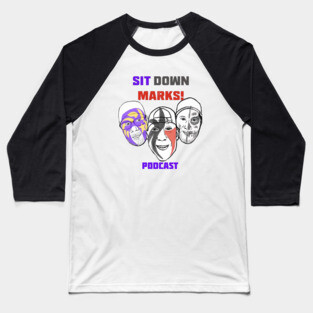 Sit Down Marks Podcast Baseball T-Shirt