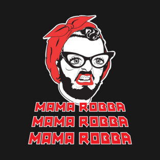 Mama Robba T-Shirt