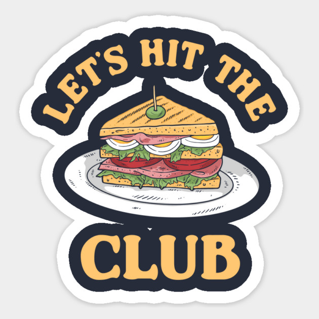 Hit The Club Magnet by dumbshirts