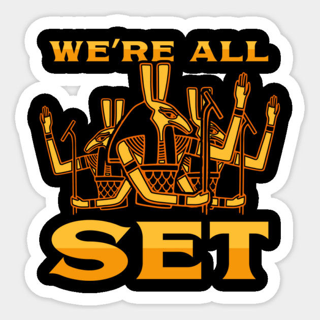 We're All Set Sticker by dumbshirts