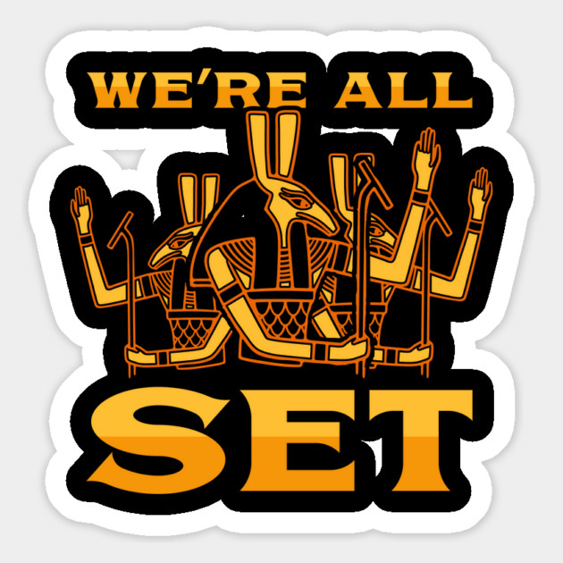 We're All Set Magnet by dumbshirts