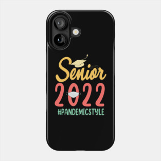 Senior 2022 Shirt, Class Of 2022 Shirt, Graduation 2022 Shirt, Senior Shirt, Graduation Gift Shirt Phone Case