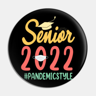 Senior 2022 Shirt, Class Of 2022 Shirt, Graduation 2022 Shirt, Senior Shirt, Graduation Gift Shirt Pin