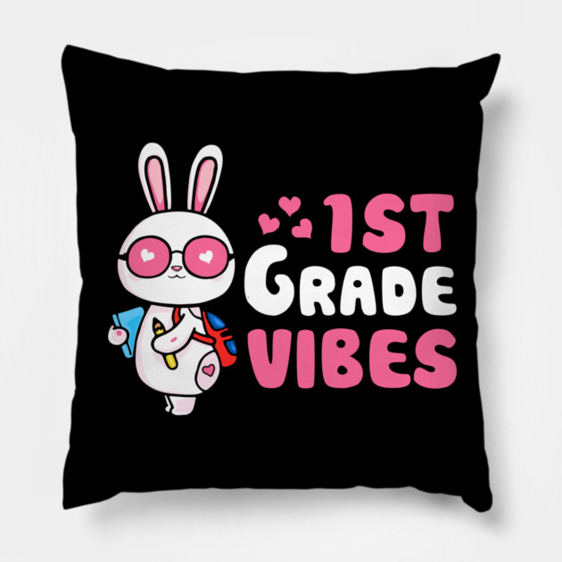 First 1st Grade Vibes Rabbit Bunny Lover for Kids Happy First Day of School Pillow by Tshirtiz