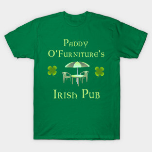 Paddy O'Furniture's Irish Pub T-Shirt