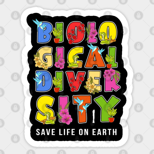 Biodiversity, Safe Life on Earth Gift for Earth Day print Sticker by creative