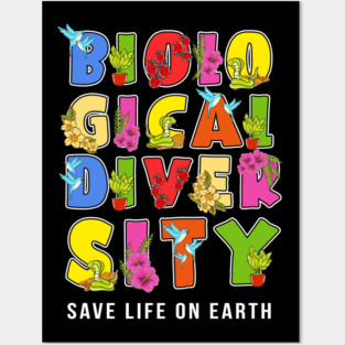 Biodiversity, Safe Life on Earth Gift for Earth Day print Posters and Art