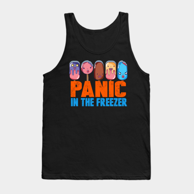 Panic in the Freezer Humor Funny T-Shirts gifts Tank Top by creative