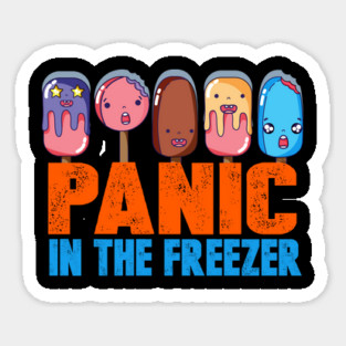 Panic in the Freezer Humor Funny T-Shirts gifts Magnet