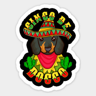Cinco de Doggo Funny Dachshund Dog for Cinco de Mayo product Sticker