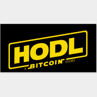 HODL - Bitcoin story Posters and Art