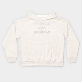 I'd Rather Be Watching Rush Tok Funny Alabama Rush Kids Hoodie