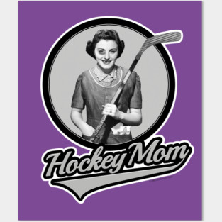Hockey Mom Posters and Art