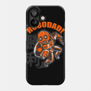 ROBODAD! Father's Day Robot Humor T-Shirt Tee Gift Phone Case