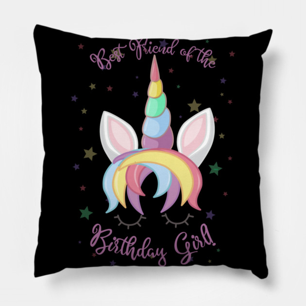 Best Friend of the Birthday Girl! Unicorn Face product Pillow by creative