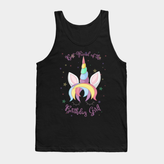 Best Friend of the Birthday Girl! Unicorn Face product Tank Top by creative