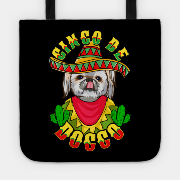 Cinco de Doggo Funny Shih Tzu Dog for Cinco de Mayo design Tote by creative