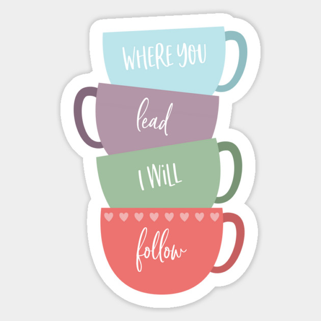 Where You Lead, I Will Follow Magnet by Stars Hollow Mercantile