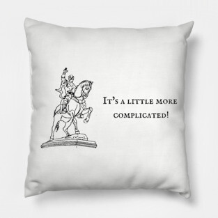 It's a little more complicated! Pillow