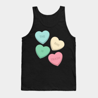 The BMI is trash! Tank Top