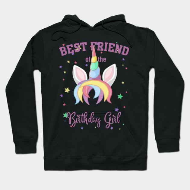 Best Friend of the Birthday Girl! Unicorn Face print Gift Hoodie by creative