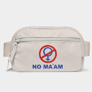 No Ma'am Bag