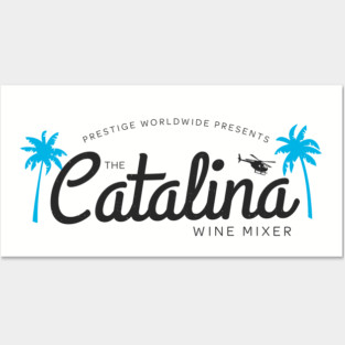 Prestige Worldwide presents The Catalina Wine Mixer Posters and Art