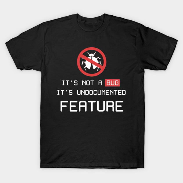 It's not a bug T-Shirt by enrynz