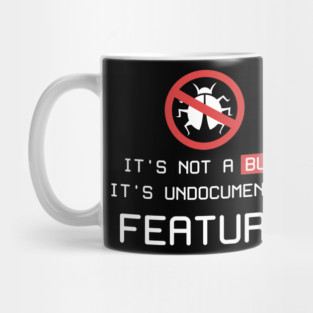 It's not a bug Mug