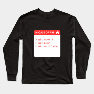 Git out of Here Long Sleeve T-Shirt
