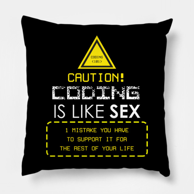 Coding is like Sex Pillow by enrynz