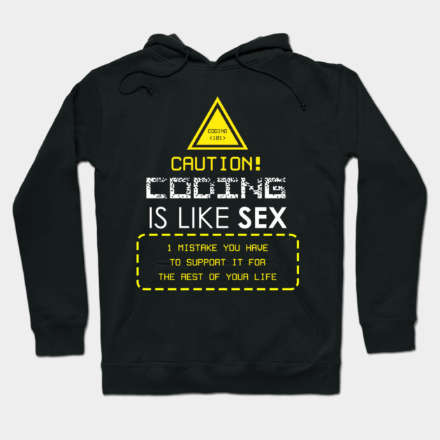 Coding is like Sex Hoodie by enrynz