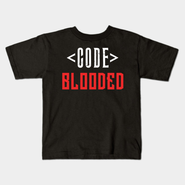 Code Blooded Kids T-Shirt by enrynz